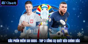 Các Phần Mềm Soi Odds - Top 3 Công Cụ Quét Kèo Chính Xác